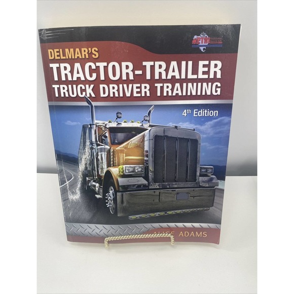 Delmar's Tractor Trailer TRUCK DRIVER TRAINING Text-Book By A. Adams 4th Edition - Picture 8 of 12